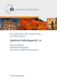 Schwerpunktthema: Panorama Patholinguistik