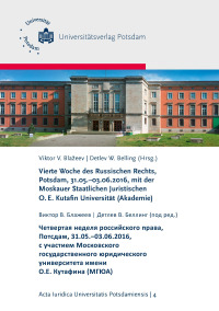 Vierte Woche des Russischen Rechts, Potsdam, 31.05.-03.06.2016, mit der Moskauer Staatlichen Juristischen O. E. Kutafin Universität (Akademie)