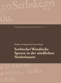 Sorbische/Wendische Spuren in der nördlichen Niederlausitz