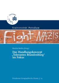 Das Handlungskonzept „Tolerantes Brandenburg“ im Fokus