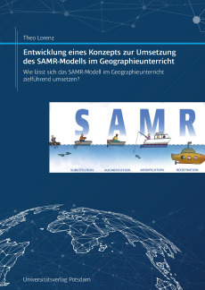 Entwicklung eines Konzepts zur Umsetzung des SAMR-Modells im Geographieunterricht