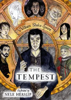 William Shakespeare: The Tempest – illustrated by Nele Heaslip
