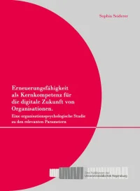 Erneuerungsfähigkeit als Kernkompetenz für die digitale Zukunft von Organisationen.