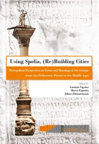 Using Spolia, (Re)Building Cities