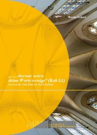 "..., darum seien deine Worte wenige" (Koh 5,1)