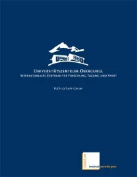 Das Universitätszentrum Obergurgl - University Center Obergurgl