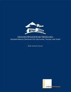 Das Universitätszentrum Obergurgl – University Center Obergurgl