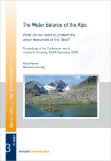 The Water Balance of the Alps. What do we need to protect the water resources of the Alps?