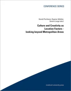 Culture and Creativity as Location Factors – looking beyond Metropolitan Areas