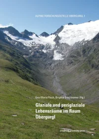 Glaziale und periglaziale Lebensräume im Raum Obergurgl