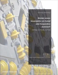 Werden unsere Bauprojekte von Kampf oder Kooperation dominiert?