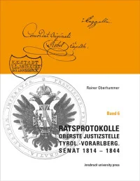 Ratsprotokolle Oberste Justizstelle Tyrol.-Vorarlberg. Senat 1814 1844 - Band 6