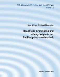 Rechtliche Grundlagen und Haftungsfragen in der Siedlungswasserwirtschaft