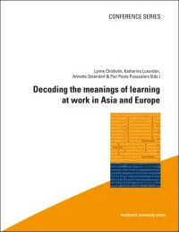 Decoding the meanings of learning at work in Asia and Europe