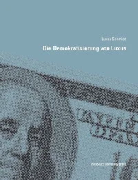 Die Demokratisierung von Luxus