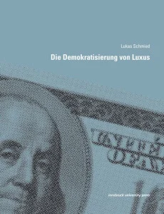 Die Demokratisierung von Luxus