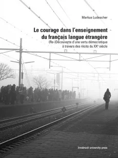 Le courage dans l’enseignement du français langue étrangère
