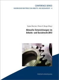 Aktuelle Entwicklungen im Arbeits- und Sozialrecht 2013