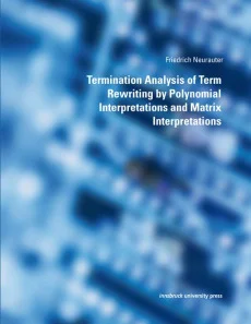 Termination Analysis of Term Rewriting by Polynomial Interpretations and Matrix Interpretations