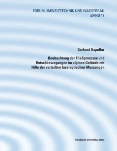 Beobachtung der Fließprozesse und Rutschbewegungen im alpinen Gelände mit Hilfe der verteilten faseroptischen Messungen