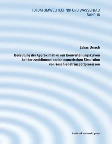 Bedeutung der Approximation von Kornverteilungskurven bei der zweidimensionalen numerischen Simulation von Geschiebetransportprozessen