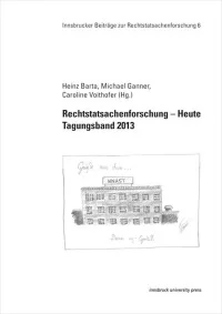 Rechtstatsachenforschung – Heute Tagungsband 2013