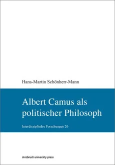 Albert Camus als politischer Philosoph