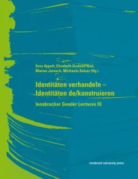 Identitäten verhandeln – Identitäten de/konstruieren