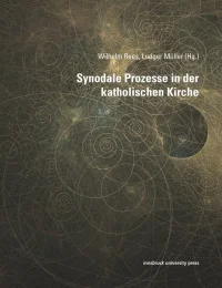 Synodale Prozesse in der katholischen Kirche