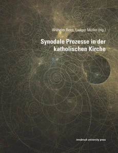 Synodale Prozesse in der katholischen Kirche