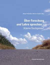 Über Forschung und Lehre sprechen – (k)eine Sackgasse?