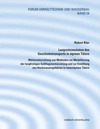 Langzeitsimulation des Geschiebetransprots in alpinen Tälern