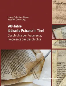 700 Jahre jüdische Präsenz in Tirol