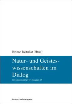 Natur- und Geisteswissenschaften im Dialog
