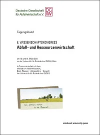 8. Wissenschaftskongress Abfall- und Ressourcenwirtschaft am 15. und 16. März 2018 an der Universität für Bodenkultur (BOKU) Wien