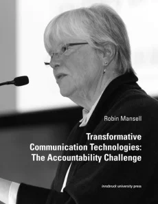 Transformative Communication Technologies: The Accountability Challenge