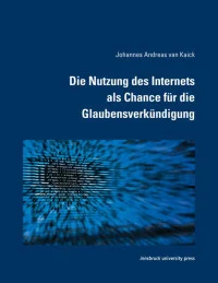 Die Nutzung des Internets als Chance für die Glaubensverkündigung