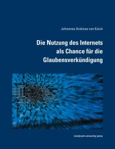 Die Nutzung des Internets als Chance für die Glaubensverkündigung