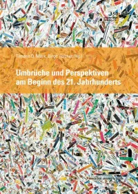 Umbrüche und Perspektiven im 21. Jahrhundert