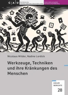Werkzeuge, Techniken und ihre Kränkungen des Menschen