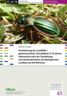 Veränderung der Laufkäfergemeinschaften (Carabidae) in 15 Jahren Sukzession nach der Umstellung vom konventionellen auf ökologischen Landbau auf Hof Ritzerau