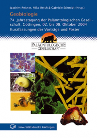 Geobiologie. 74. Jahrestagung der Paläontologischen Gesellschaft, Göttingen, 02. bis 08. Oktober 2004