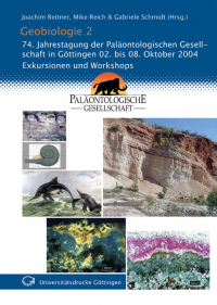 Geobiologie 2. 74. Jahrestagung der Paläontologischen Gesellschaft, Göttingen, 02. bis 08. Oktober 2004