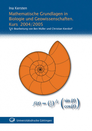 Mathematische Grundlagen in Biologie und Geowissenschaften. Kurs 2004/2005