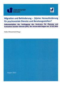 Migration und Behinderung – (k)eine Herausforderung für psychosoziale Dienste und Beratungsstellen?