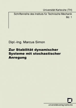 Zur Stabilität dynamischer Systeme mit stochastischer Anregung