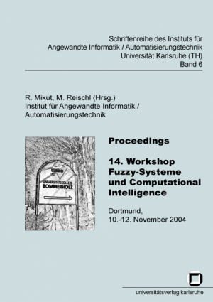 Proceedings – 14. Workshop Fuzzy-Systeme und Computational Intelligence