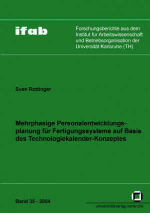 Mehrphasige Personalentwicklungsplanung für Fertigungssysteme auf Basis des Technologiekalender-Konzeptes