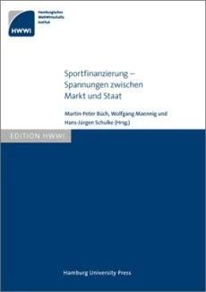 Sportfinanzierung – Spannungen zwischen Markt und Staat