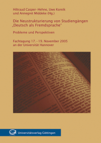 Die Neustrukturierung von Studiengängen "Deutsch als Fremdsprache". Probleme und Perspektiven